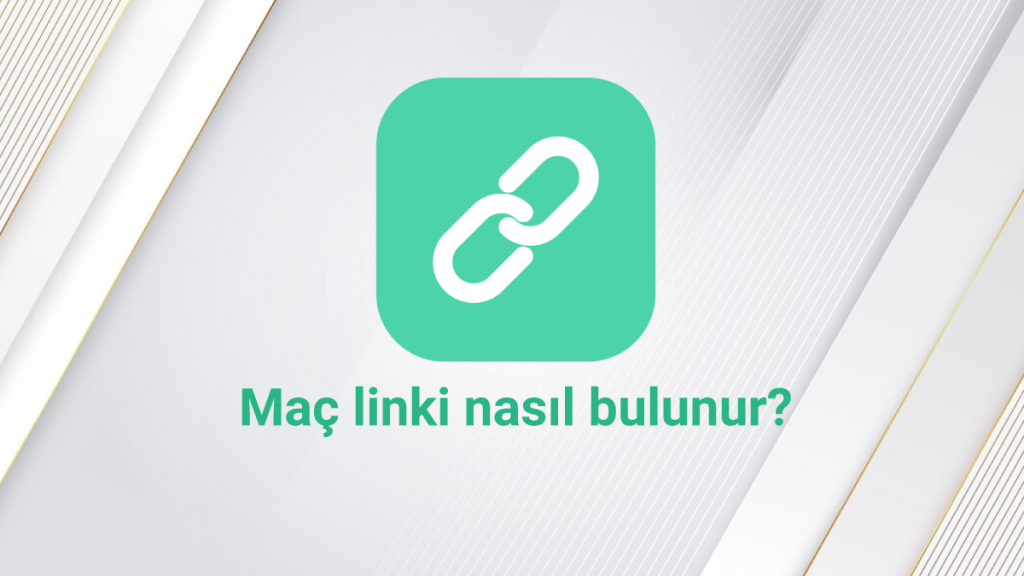 Maç linki nasıl bulunur