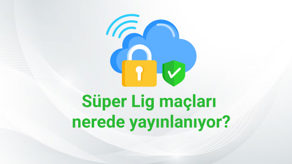 Süper Lig maçları nerede yayınlanıyor?