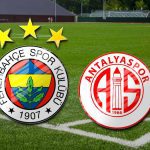 Fenerbahçe Antalyaspor Canlı İzle: Maç Nereden Seyredilir?
