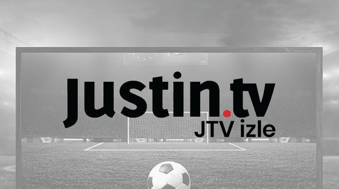 Canlı Maç İzle Justin TV