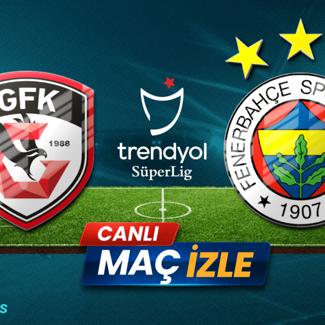 Gaziantep FK - Fenerbahçe Maçı Canlı İzle