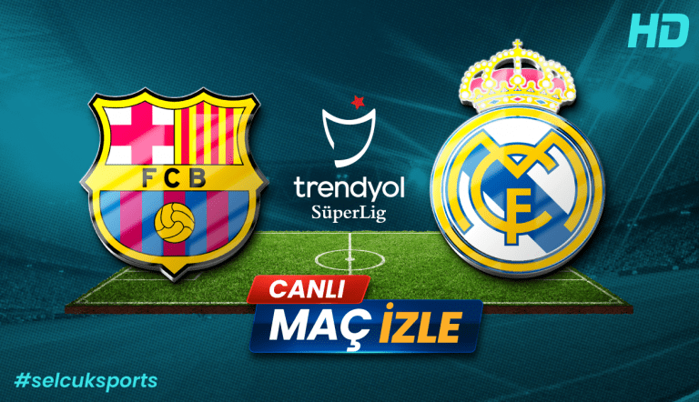 Barcelona – Real Madrid El Clásico: 26 Nisan 2025 Derbisi Canlı İzle ve Maç Analizi