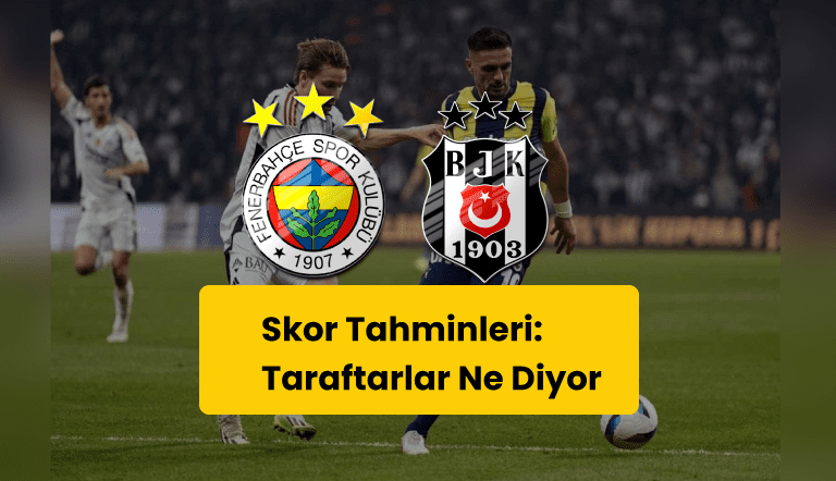 Skor-TahminleriTaraftarlar-Ne-Diyor