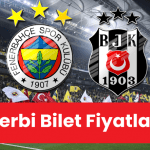 Fenerbahçe – Beşiktaş Maçı Bilet Fiyatları ve Satış Bilgileri: Derbiye Nasıl Gidilir?