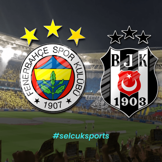 Fenerbahçe - Beşiktaş Derbisi