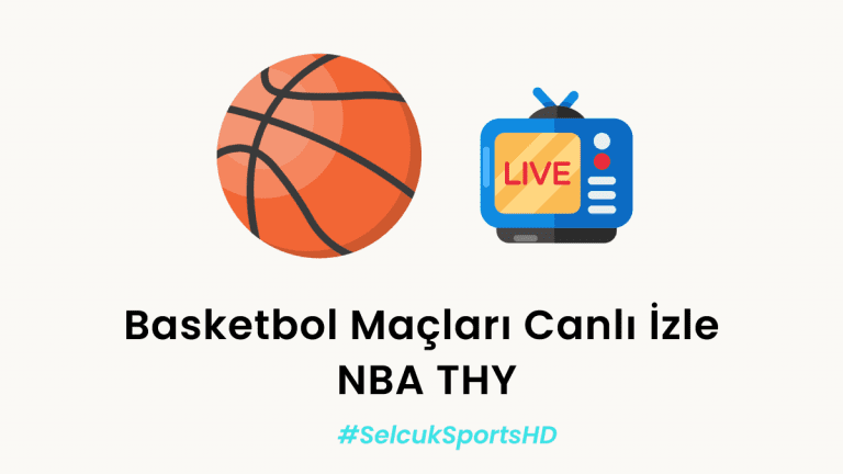 Basketbol Maçları Canlı İzle – NBA THY