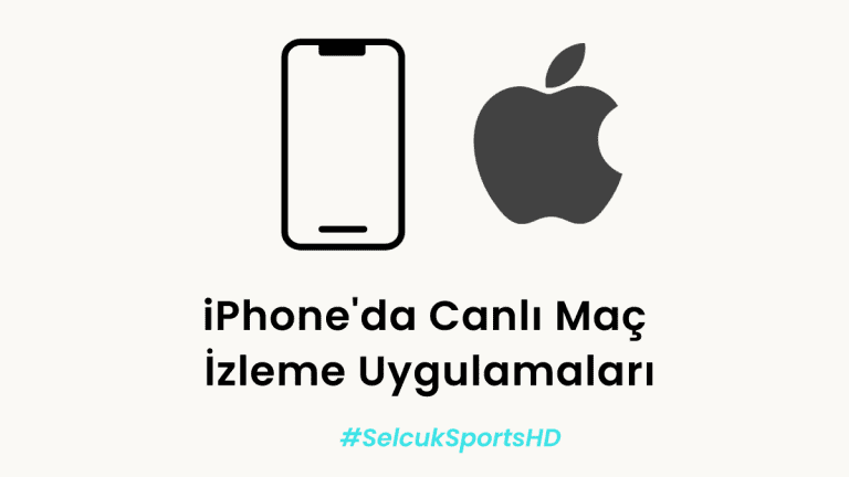 iPhone’da Canlı Maç İzleme Uygulamaları