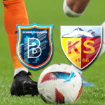 Başakşehir – Kayserispor Maçı Önizlemesi (17 Ağustos 2025)