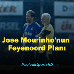 Jose Mourinho’nun Feyenoord Planı: FB 2-1 Dezavantajı Nasıl Çevirecek?