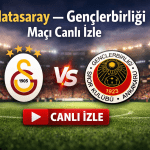 Galatasaray Gençlerbirliği Maçı Hangi Kanalda? Canlı İzleme Linki ve Tüm Maç Detayları