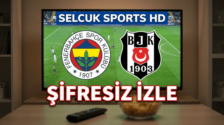 Fenerbahçe – Beşiktaş Maçı Canlı İzle: Saat Kaçta, Hangi Kanalda, Kadrolar ve Bahis Oranları (5 Eylül 2026)